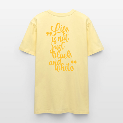 LiNBW. Unisex T-Shirt Premium Crew Yellow Edition Life is not just black and white - LiNBW.
