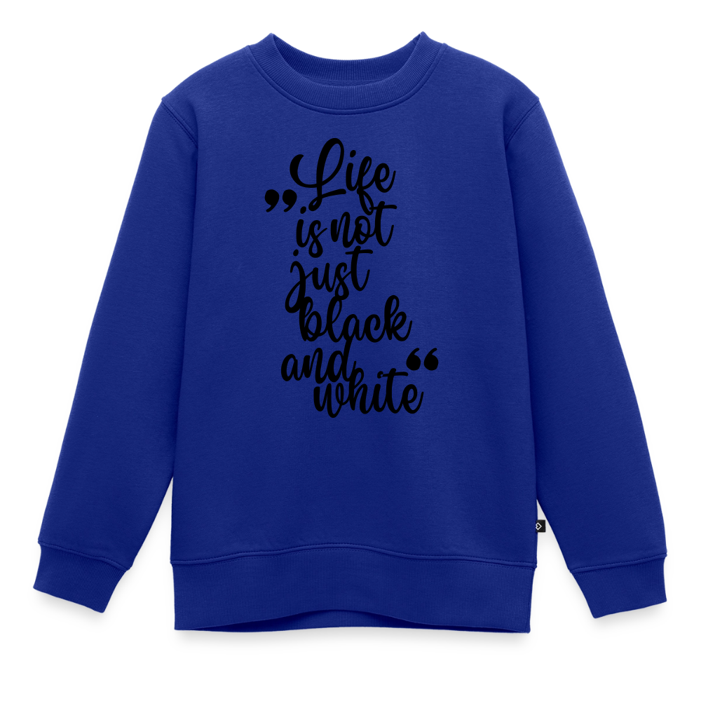 Life is not just black and white Pullover Black Edition - LiNBW.