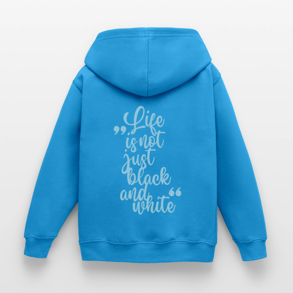 LiNBW. Crew Hoodie Life is not just black and white Edition Blue - LiNBW.