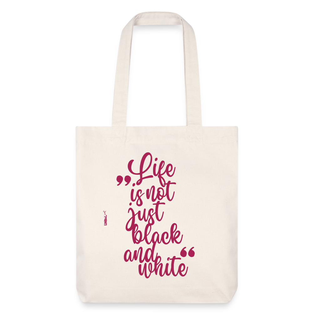 Life is not just black and white Stoffbeutel Pink Edition - LiNBW.