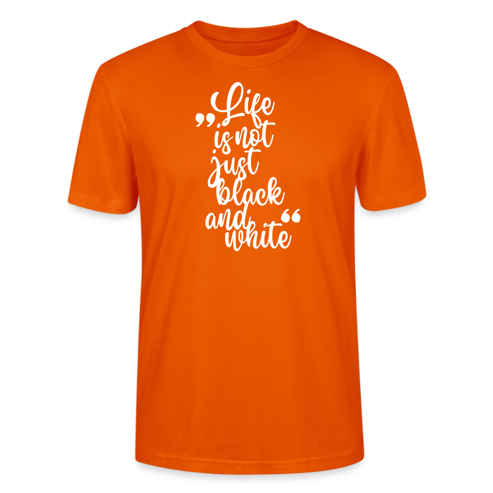 Life is not just black and white – Bio-Baumwollshirt - Tieforange