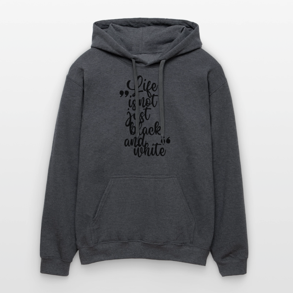 Life is not just black and white Hoodie Black Edition - Dunkelgrau meliert