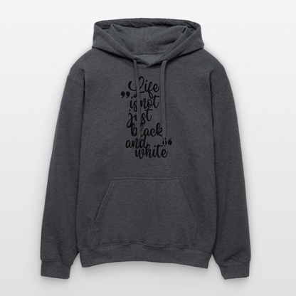 Life is not just black and white Hoodie Black Edition - Dunkelgrau meliert