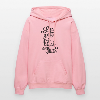 Life is not just black and white Hoodie Black Edition - Hellrosa