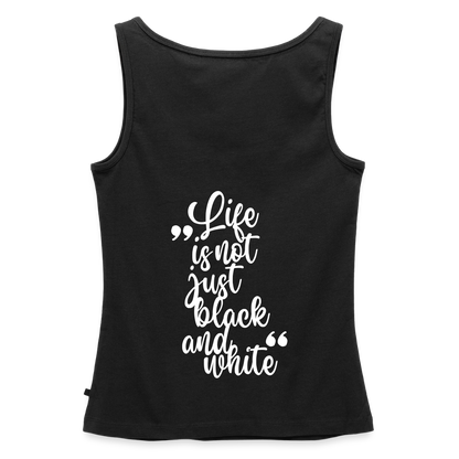 LiNBW. Tank Top Premium White Edition Life is not just black and white - Schwarz