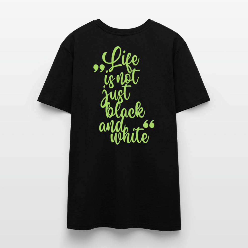 LiNBW. Unisex T-Shirt Premium Crew Green Edition Life is not just black and white - LiNBW.