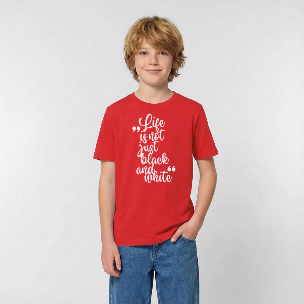 Life is not just black and white T-Shirt White Edition - Rot