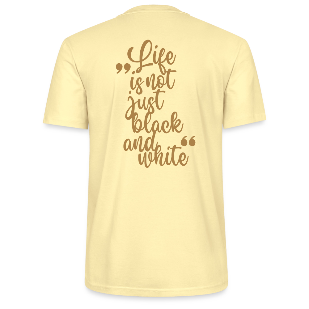 LiNBW. Unisex T-Shirt Premium Crew Brown Edition Life is not just black and white - Creme