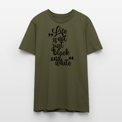 Life is not just black and white Unisex T-Shirt Premium Black Edition - Khaki
