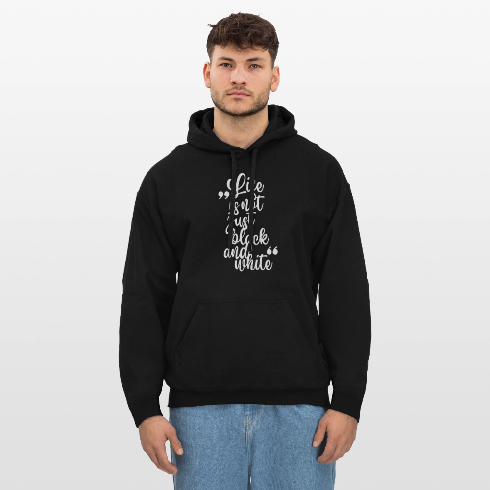 Life is not just black and white Hoodie White Edition - Schwarz