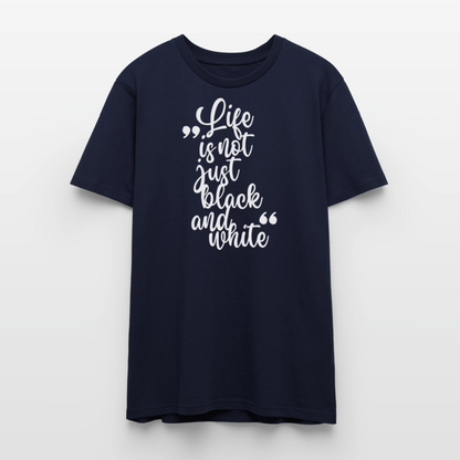 Life is not just black and white Unisex T-Shirt Premium White Edition - LiNBW.