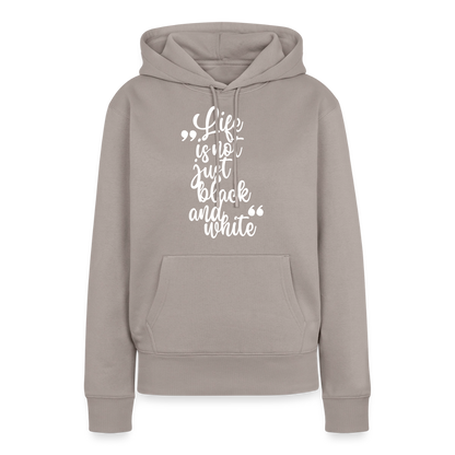Life is not just black and white Hoodie White Edition - Taupe