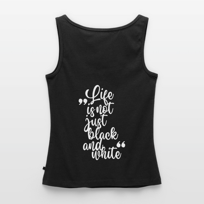 LiNBW. Tank Top Premium White Edition Life is not just black and white - Schwarz