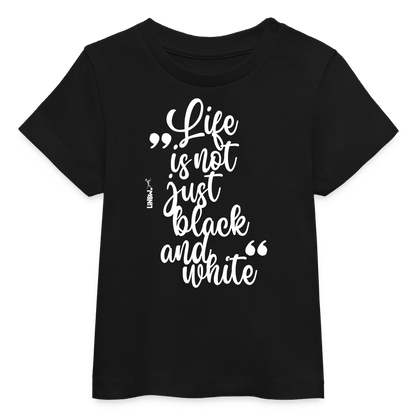Life is not just black and white T-Shirt White Edition - LiNBW.
