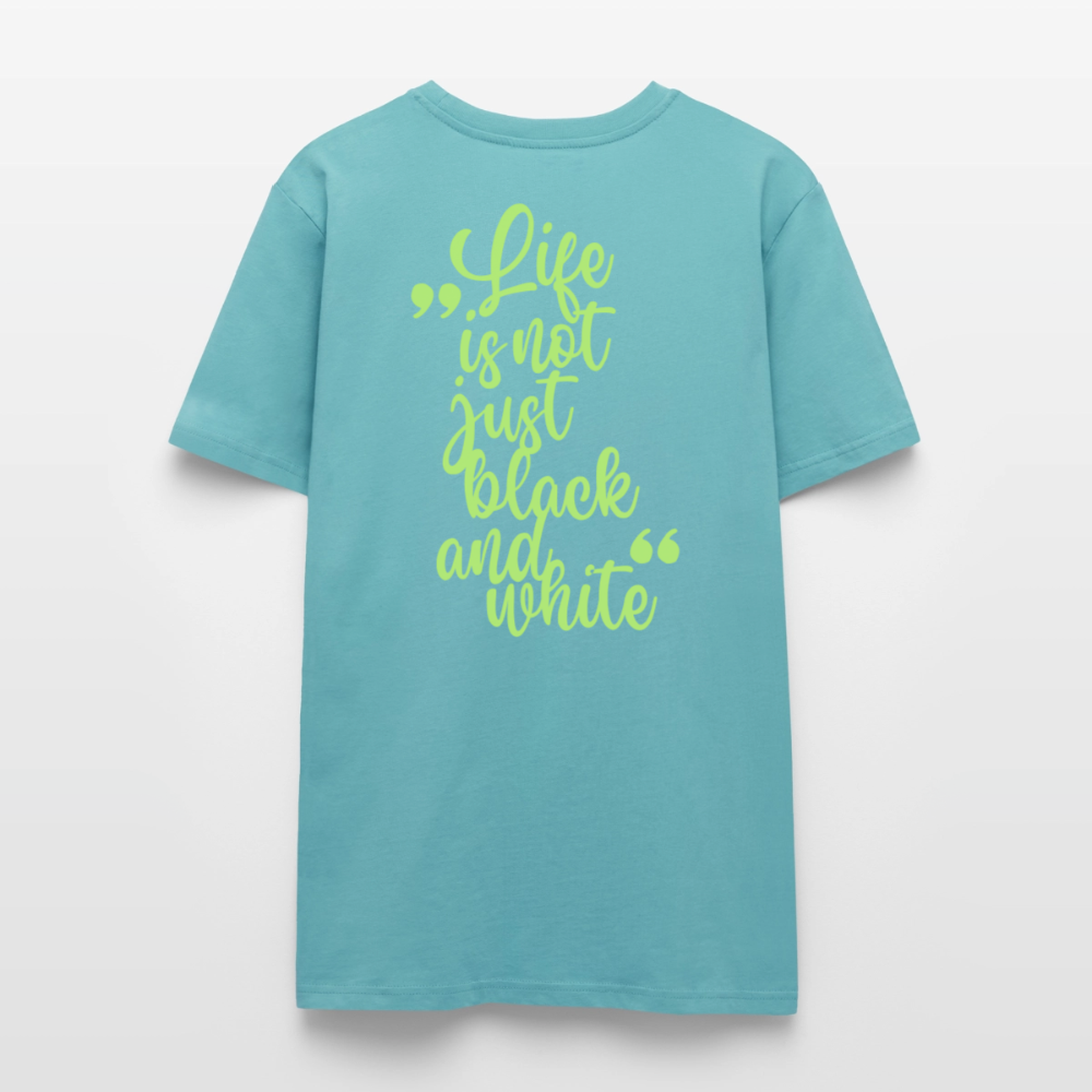 LiNBW. Unisex T-Shirt Premium Crew Green Edition Life is not just black and white - LiNBW.