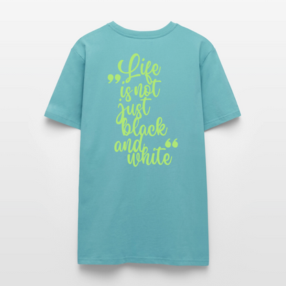 LiNBW. Unisex T-Shirt Premium Crew Green Edition Life is not just black and white - LiNBW.