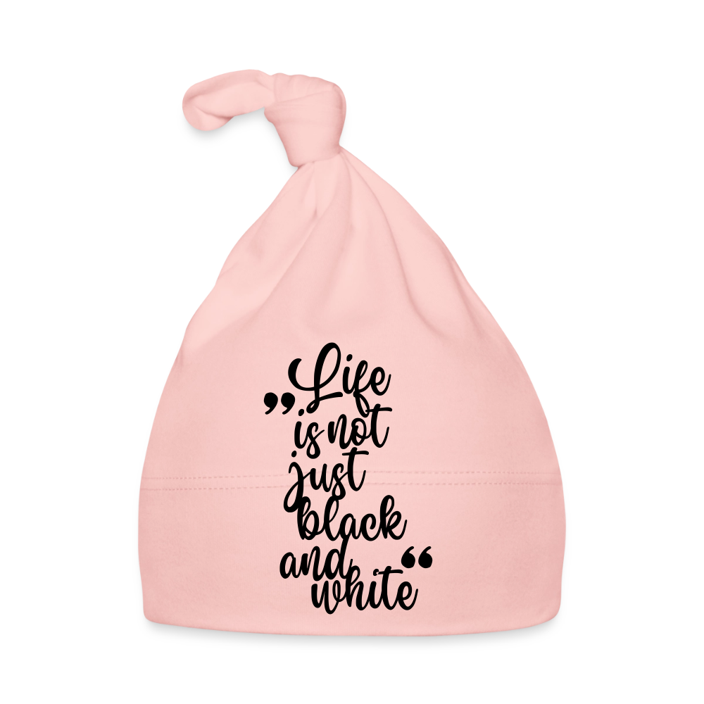Life is not just black and white Baby Mütze - Rosa