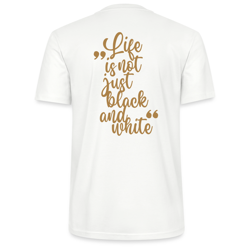LiNBW. Unisex T-Shirt Premium Crew Brown Edition Life is not just black and white - Weiß