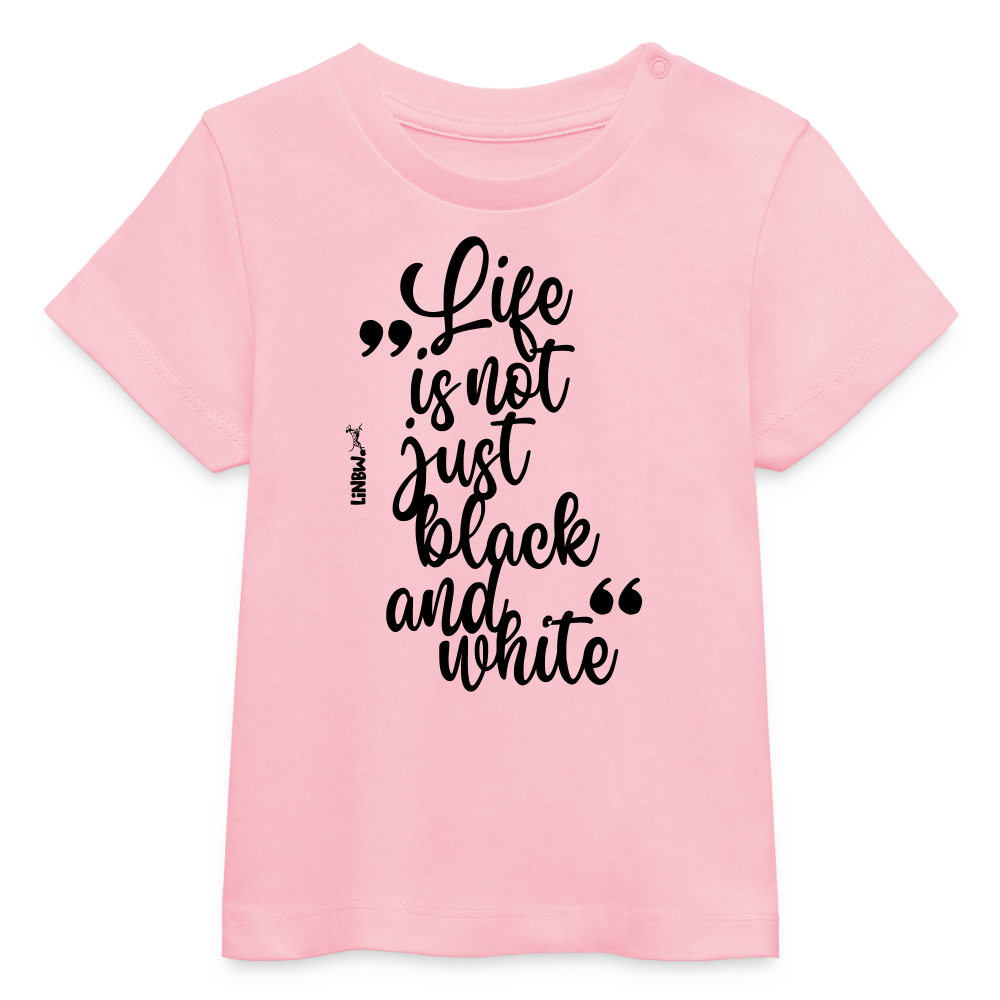 Life is not just black and white T-Shirt Black Edition - LiNBW.